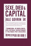 couverture de SEXE, DIEU & CAPITAL